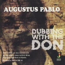 Augustus Pablo: Dubbing With The Don - CD