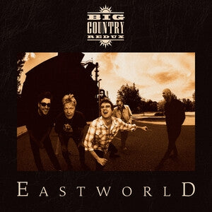 Big Country Redux: Eastworld - CD