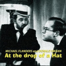 Michael Flanders & Donald Swann: At The Drop Of A Hat - CD