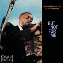 Ahmed Jamal: At The Pershing - But Not For Me - CD