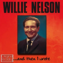 Willie Nelson: And Then I Wrote - CD