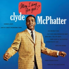 Clyde McPhatter: May I Sing For You - CD