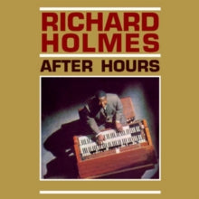Richard Holmes: After Hours - CD