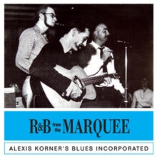 Alexis Korner's Blues Incorporated: R&B From The Marquee - CD