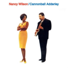Nancy Wilson and Cannonball Adderley: Nancy Wilson & Cannonball Adderley - CD