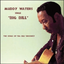 Muddy Waters: Sings Big Bill Broonzy - CD