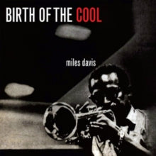 Miles Davis: Birth Of The Cool - CD