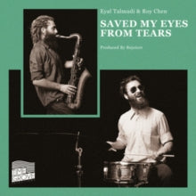 Eyal Talmudi & Roy Chen: Saved My Eyes From Tears - Vinyl