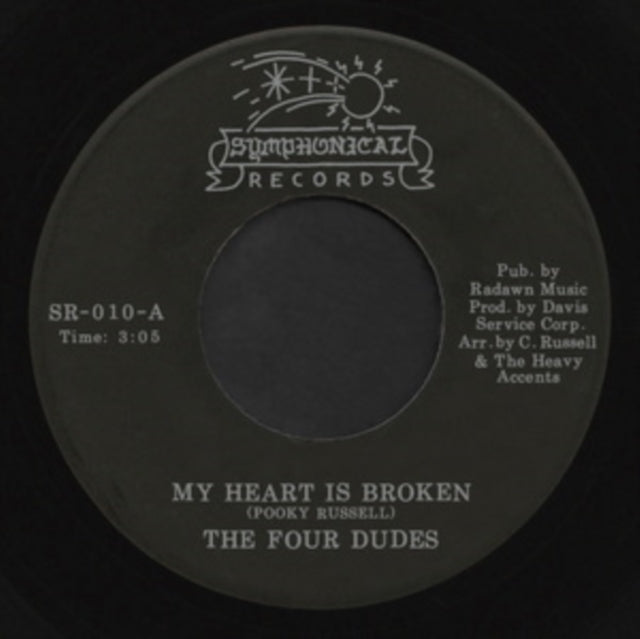 The Four Dudes: My Heart Is Broken / Hurt Took The High Road - Vinyl