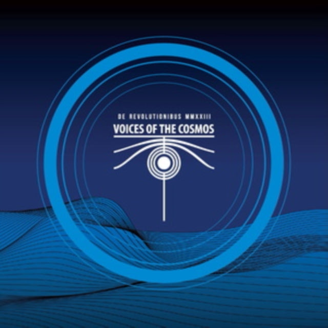 Voices of the Cosmos: De Revolutionibus Mmxxiii - CD