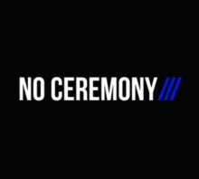No Ceremony///: No Ceremony - CD