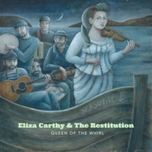 Eliza Carthy & The Restitution: Queen Of The Whirl - CD