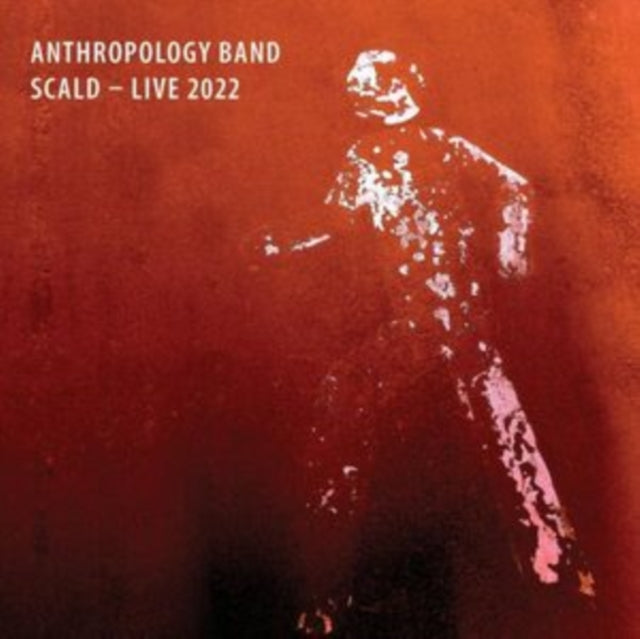 Anthropology Band: Scald - Live 2022 - CD