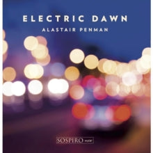 Alastair Penman: Electric Dawn - CD