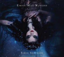 Emily Mae Winters: Siren Serenade - CD