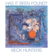 Beck Hunters: Has It Been Found - CD
