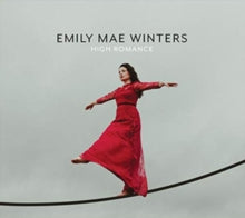 Emily Mae Winters: High Romance - CD