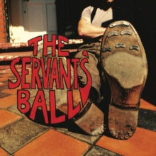The Servants' Ball: The Servants Ball - CD