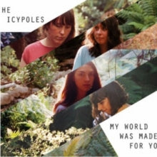 The Icypoles: My World Was Made For You - CD