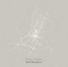 Ryan Teague: Block Boundaries - CD