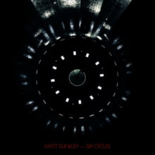 Matt Dunkley: Six Cycles - Vinyl