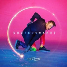 Bright Light Bright Light: Choreography - CD