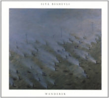 Ilya Beshevli: Wanderer Remixes - Vinyl