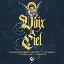Ensemble Gilles Binchois / Dominique Vellard: Voix Du Ciel - CD