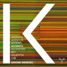 Simone Menezes / Ensemble K: Accents - CD