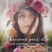 Julie Cherrier-hoffmann / Frederic Chaslin: Chansons Pour Elle - CD