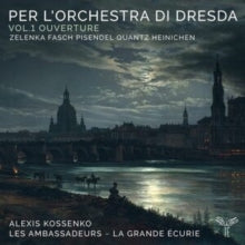 Les Ambassadeurs - La Grande Ecurie / Alexis Kossenko: Per LOrchestra Di Dresda: Vol.1 Ouverture - CD