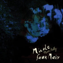 Nicole Faux Naiv: Moon Rally - Vinyl