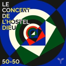 Le Concert De Lhostel Dieu / Franck-emmanuel Comte / Axelle Verner: 50-50 - CD