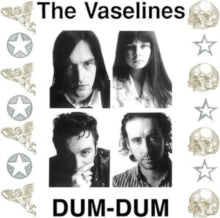 The Vaselines: Dum Dum (Coloured Vinyl) - Vinyl