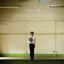 Sam Lee: Ground Of Its Own - Vinyl