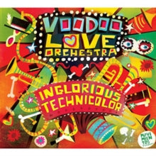 Voodoo Love Orchestra: Inglorious Technicolor - CD