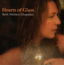 Beth Nielsen Chapman: Hearts Of Glass - CD