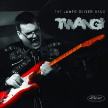 The James Oliver Band: Twang - CD