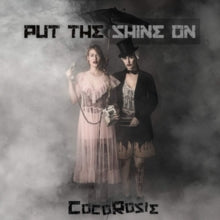 CocoRosie: Put The Shine On - CD