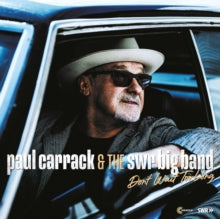 Paul Carrack & SWR Big Band: Dont Wait Too Long - CD
