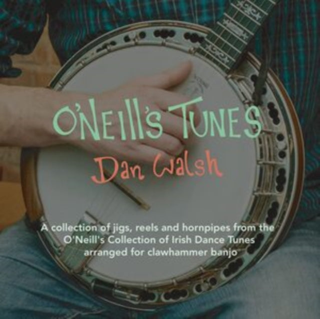 Dan Walsh: ONeills Tunes - CD
