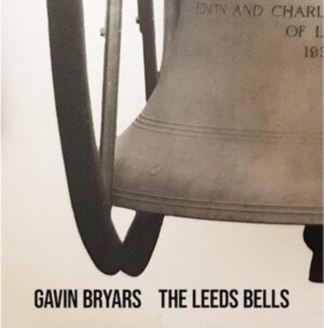 Gavin Bryars: The Leeds Bells - CD