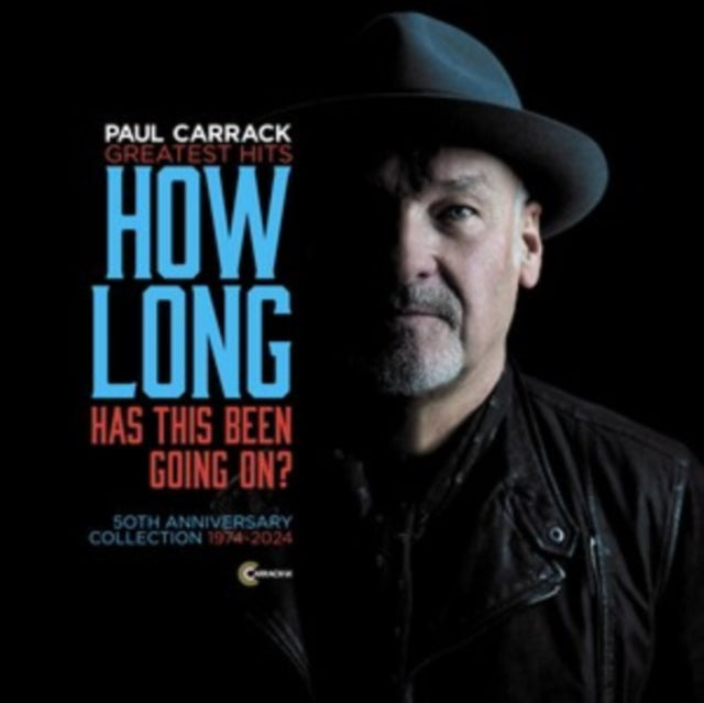 Paul Carrack: How Long - Has This Been Going On? Greatest Hits - CD