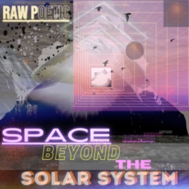 Raw Poetic: Space Beyond The Solar System - Vinyl