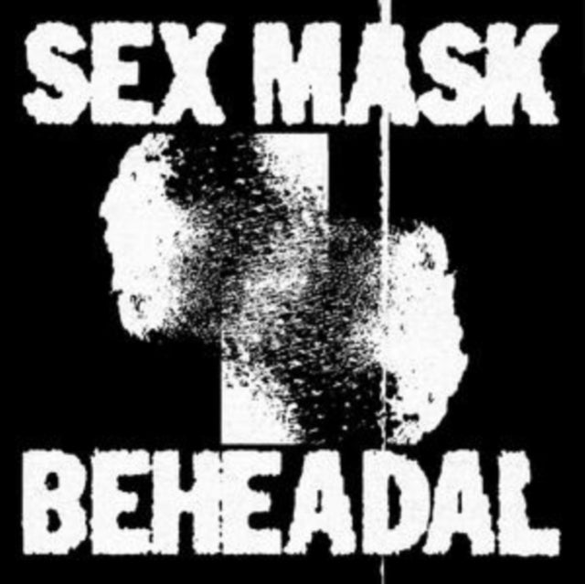 Sex Mask: Birds B/W Beheadal - Vinyl
