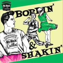 Big Black Cadillac: Boppin And Shakin - CD