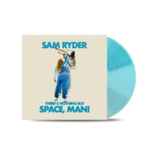 Sam Ryder: Theres Nothing But Space Man! - Vinyl