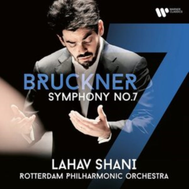 Lahav Shani / Rotterdam Philharmonic Orchestra: Bruckner: Symphony No. 7 - CD