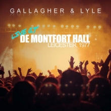 Gallagher & Lyle: Live At De Montfort Hall. Leicester. 1977 - CD