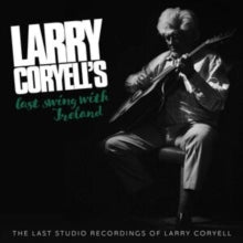 Larry Coryell: Last Swing With Ireland - CD